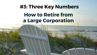 When Should You Retire #3 Three Key Numbers Graphic