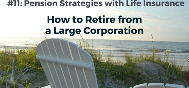 When Should You Retire #11 Pension Strategies Graphic