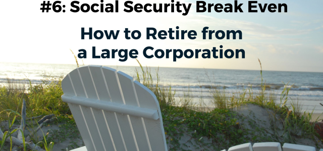 When Should You Retire #6 Social Security Breakeven Graphic